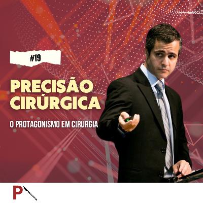 O protagonismo em cirurgia O protagonismo em cirurgia