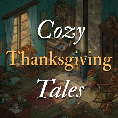 A Cozy Bedtime Story - The Night Before Thanksgiving