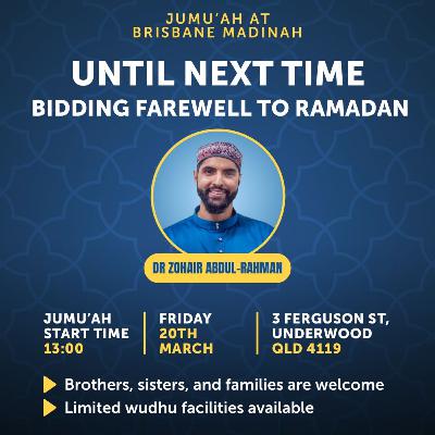 Bidding Farewell to Ramadan | Dr Zohair Abdul-Rahman