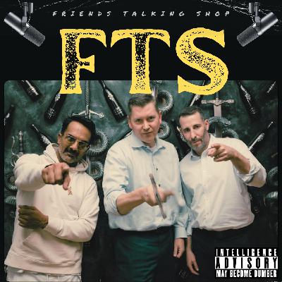 FTS: Episode 82 FTS: Episode 82