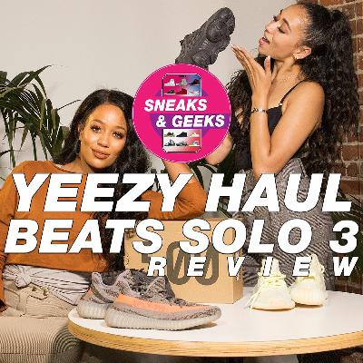 Yeezy Haul! - Beats Solo 3 Review Ep.6 Sneaks & Geeks Yeezy Haul! - Beats Solo 3 Review Ep.6 Sneaks & Geeks