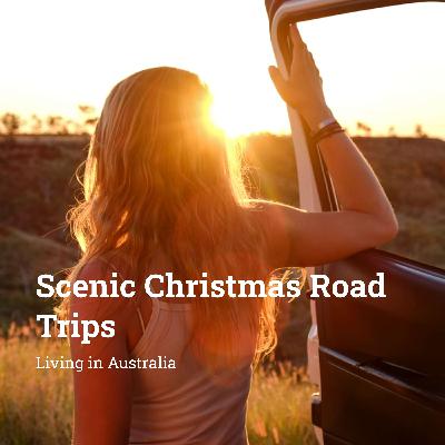 Ep 68 - 7 Most Scenic Road Trips During Christmas Break Ep 68 - 7 Most Scenic Road Trips During Christmas Break