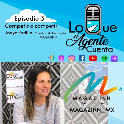 LQAC 3 Compartir o Competir con Maye Padilla