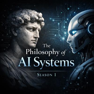 The Philosophy of AI Systems Deep Dive