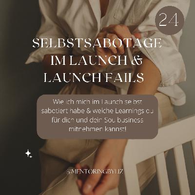 Selbstsabotage im Launch & meine Launch Fails