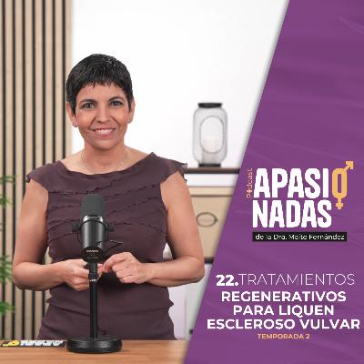 22. TRATAMIENTOS REGENERATIVOS PARA LIQUEN ESCLEROSO VULVAR