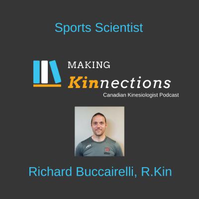 Richard Bucciarelli, R. Kin, MS, CSCS, CSEP-CCEP - Sports Scientist Richard Bucciarelli, R. Kin, MS, CSCS, CSEP-CCEP - Sports Scientist