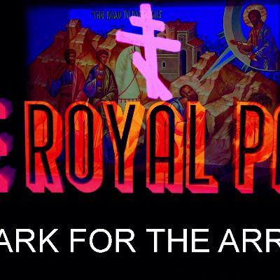 "A Mark For The Arrow" (The Royal Path Ep 101)