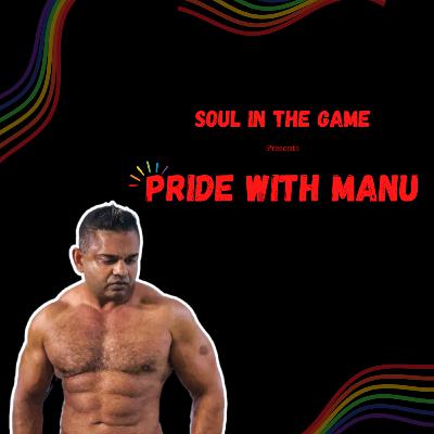 Manu's Journey to Authenticity | Soul In The Game