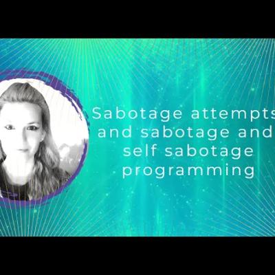 Sabotage attempts and sabotage and self sabotage programming Sabotage attempts and sabotage and self sabotage programming