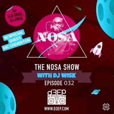 The NOSA Show With DJ WISK Episode 032 W/SPECIAL GUEST MC CHIVERTON(05/06/19)