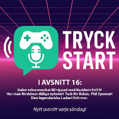 TRYCK START - Avsnitt 16: Bli rippad med RE9 & Den legendariska Ladan!
