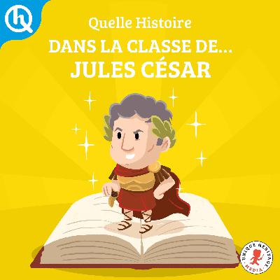 Dans la classe de, Jules César