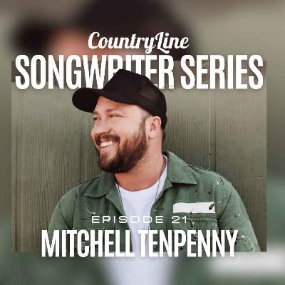 The CountryLine Songwriter Series with Mitchell Tenpenny
