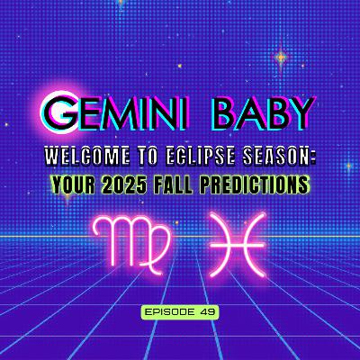 Your 2025 Fall Eclipse Predictions