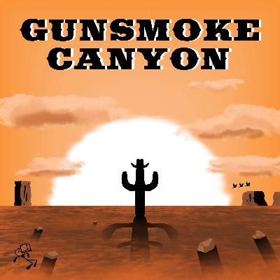Gunsmoke Canyon • Pen & Paper