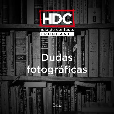 Ep 20 Dudas fotográficas