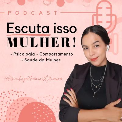Você tem medo de ser traída?