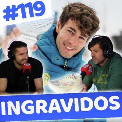 ingrAvidos #119 EURAZO Zegama Aizkorri y Oriol Cardona y los Juegos de Invierno