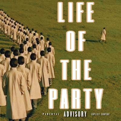 LIFE OF THE PARTY