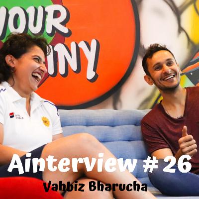 Ainterview with Abhimanyu #26: Vahbiz Bharucha