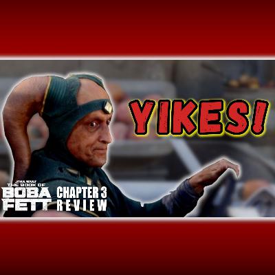 Book of Boba Fett Ep.3 Review & Analysis | Contains SPOILERS