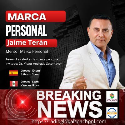 La salud en la marca personal con Jaime Terán