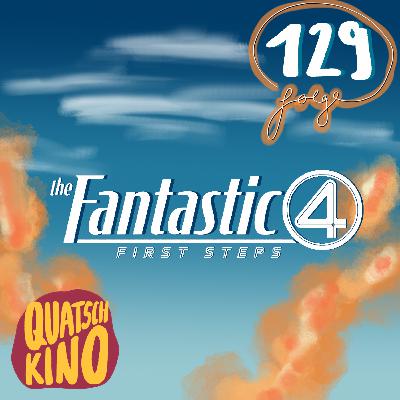 Folge 129: Fantastic Four: First Steps