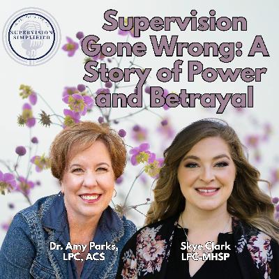 Supervision Gone Wrong: A Story of Power and Betrayal