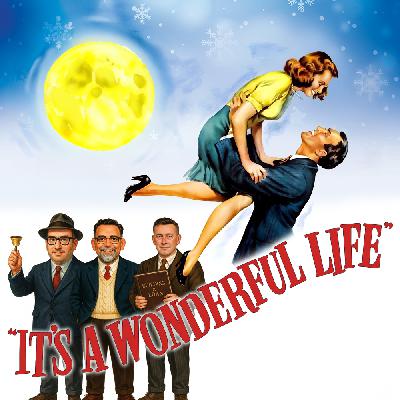 Podcast 239: It's a Wonderful Life