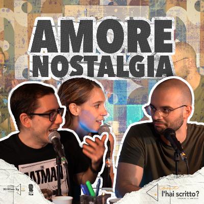 AMORE NOSTALGIA. Primo appuntamento… con sorpresa
