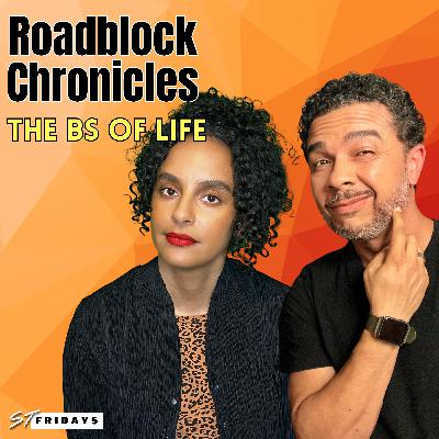EPI 132 Road block Chronicles