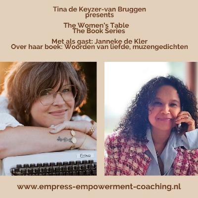 The Women's Table, The Book Series: Woorden van Liefde, Muzengedichten, met als gast Janneke de Kler The Women's Table, The Book Series: Woorden van Liefde, Muzengedichten, met als gast Janneke de Kler