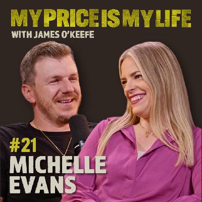 Michelle Evans | My Price Is My Life with James O'Keefe #21