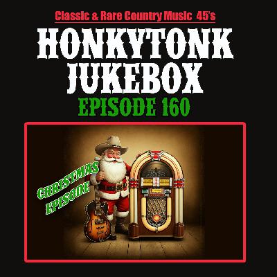 The Honkytonk Jukebox Show #160  ( Christmas )