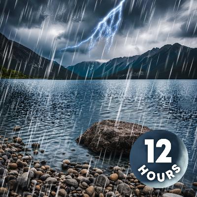 Rainstorm & Thunder Sounds Over Lakeside Shore | 12 Hours Rainstorm & Thunder Sounds Over Lakeside Shore | 12 Hours