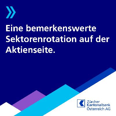 Episode #51: Eine bemerkenswerte Sektorenrotation auf der Aktienseite