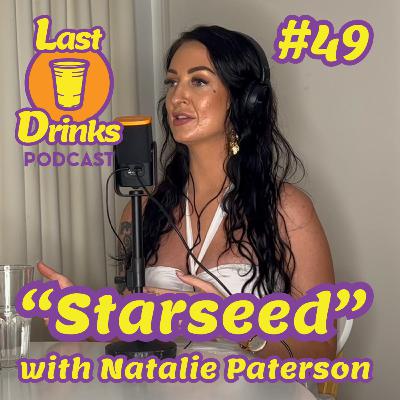 #49 - Natalie Paterson - "Starseed" #49 - Natalie Paterson - "Starseed"
