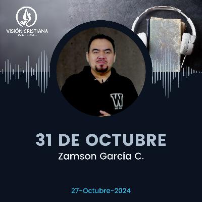 31 de Octubre - Zamson García C. - Visión CDMX