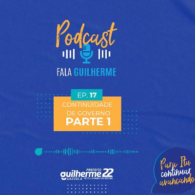 Episódio 17 - Continuidade de Governo Parte 1