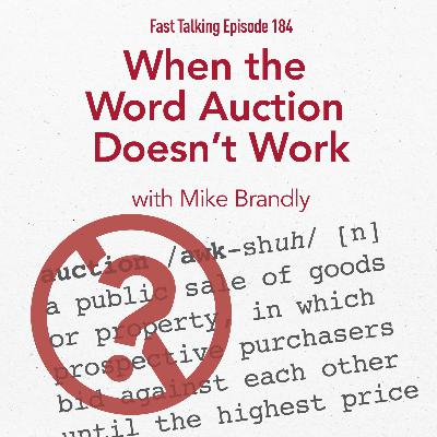 185: When the Word Auction Doesn’t Work: Mike Brandly