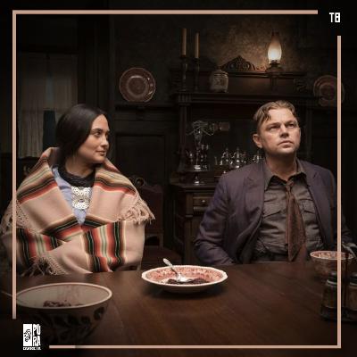 T8 - C2: Killers of the Flower Moon, el diablo me susurra al corazón