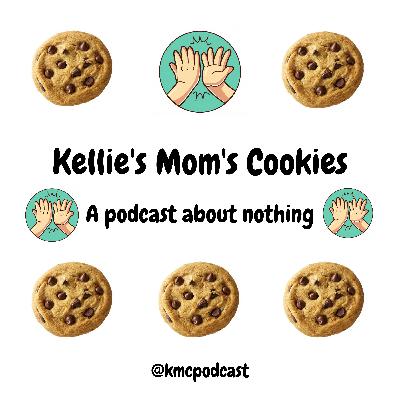 KELLIE'S MOM'S COOKIES & Critique of 'Between Two Ferns'