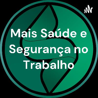 Mais Saúde e Segurança no Trabalho (Trailer)