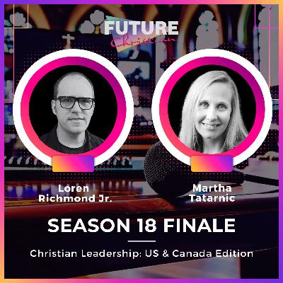 Martha & Loren Talk Christian Leadership Across the US-Canada border