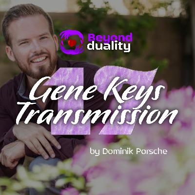 17. Gene Keys - From Opinion to Omniscience