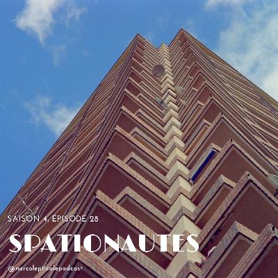 S4E28 — Spationautes