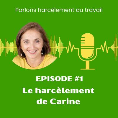 Le harcèlement de Carine