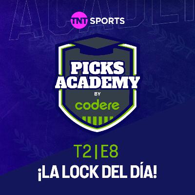 ¡La Lock del día! | Picks Academy | Ep.8 | Temp.2
