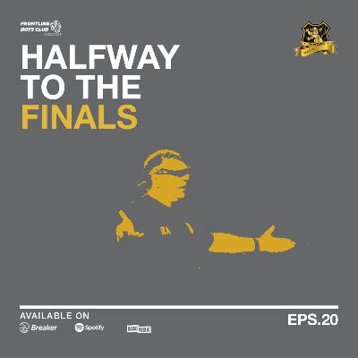 HALFWAY TO THE FINAL